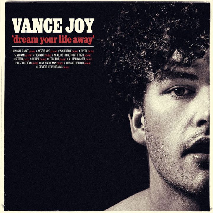 Vance Joy — Dream Your Life Away